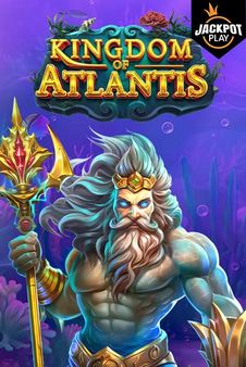 Kingdom of Atlantis Jackpot Play