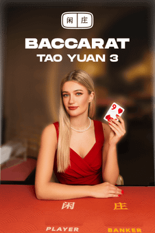 Tao Yuan Baccarat 3