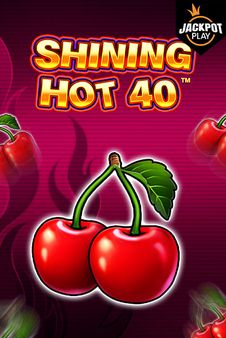 Shining Hot 40 Jackpot Play