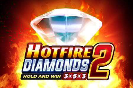 Hotfire Diamonds 2